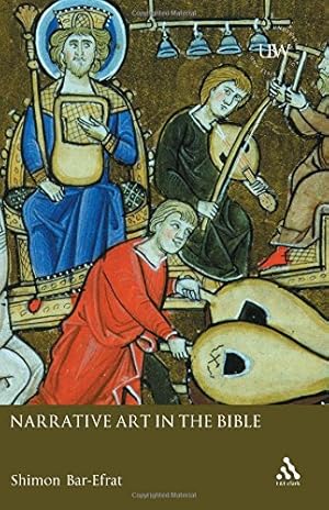 Seller image for Narrative Art in the Bible [Understanding the Bible and Its World] by Bar-Efrat, Shimon [Paperback ] for sale by booksXpress