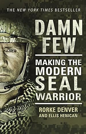 Seller image for Damn Few: Making the Modern SEAL Warrior [Soft Cover ] for sale by booksXpress