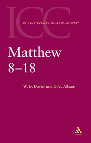 Bild des Verkufers fr Matthew 8-18: Volume 2 (International Critical Commentary) by Davies, W. D., Jr., Dale C. Allison [Paperback ] zum Verkauf von booksXpress