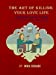 Bild des Verkufers fr The Art of Killing Your Love Life [Soft Cover ] zum Verkauf von booksXpress
