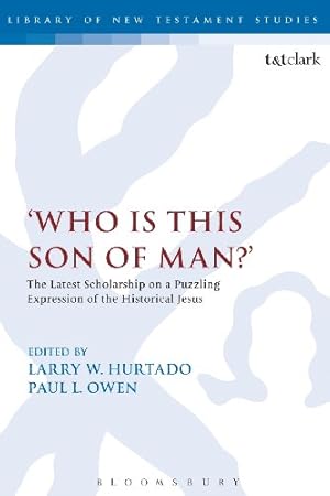 Image du vendeur pour Who is this son of man?': The Latest Scholarship on a Puzzling Expression of the Historical Jesus (The Library of New Testament Studies) [Paperback ] mis en vente par booksXpress