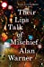 Seller image for Their Lips Talk of Mischief [Soft Cover ] for sale by booksXpress