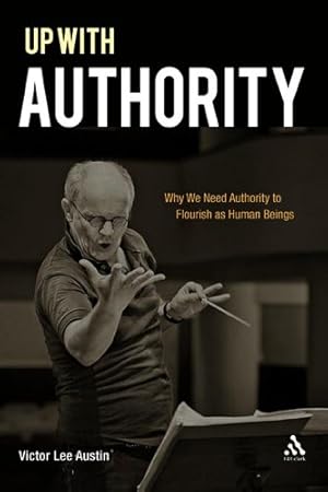 Imagen del vendedor de Up with Authority by Austin, Victor Lee [Paperback ] a la venta por booksXpress