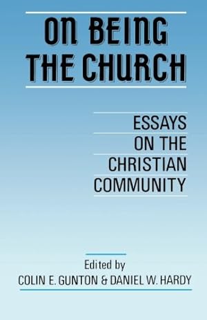 Immagine del venditore per On Being the Church: Essays on the Christian Community [Paperback ] venduto da booksXpress