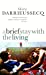 Seller image for A Brief Stay With the Living [Soft Cover ] for sale by booksXpress