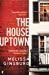 Seller image for The House Uptown [Soft Cover ] for sale by booksXpress