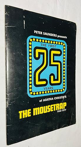 Bild des Verkufers fr Peter Saunders Presents 25 years of Agatha Christie's "The Mousetrap" 1952 - 1977 [Theatre Program] zum Verkauf von Hadwebutknown