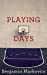 Seller image for Playing Days [Soft Cover ] for sale by booksXpress