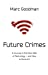 Image du vendeur pour Future Crimes [Hardcover ] mis en vente par booksXpress