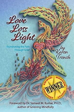 Image du vendeur pour Love Loss Light: Illuminating the Path Through Grief [Soft Cover ] mis en vente par booksXpress