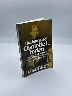 Seller image for The Journal of Charlotte L. Forten A Free Negro in the Slave Era for sale by True Oak Books