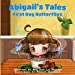 Image du vendeur pour Abigail's Tales - First Day Butterflies [Soft Cover ] mis en vente par booksXpress