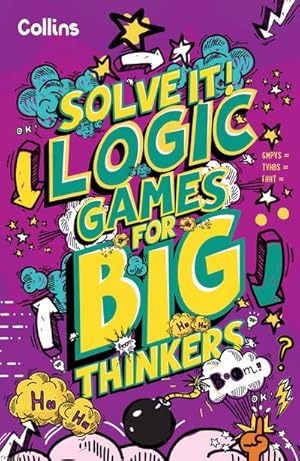 Seller image for Logic Games for Big Thinkers : More Than 120 Fun Puzzles for Kids Aged 8 and Above for sale by Smartbuy