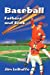 Seller image for Baseball Fathers and Sons [Soft Cover ] for sale by booksXpress