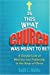 Seller image for Is This What Church Was Meant To Be?: A Candid Look at Ministry and Fellowship in the Body of Christ [Soft Cover ] for sale by booksXpress