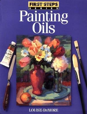 Seller image for Painting Oils (First Steps) for sale by WeBuyBooks