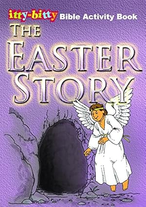 Seller image for The Easter Story (Itty-Bitty Bible Activity Books) for sale by WeBuyBooks