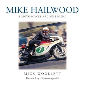 Seller image for Mike Hailwood: A Motorcycle Racing Legend for sale by WeBuyBooks