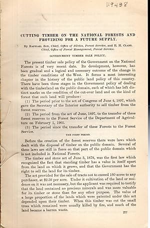 Immagine del venditore per Cutting Timber of the National Forests and Providing for a Future Supply".from the Yearbook of the United States Department of Agriculture, 1907 venduto da Dorley House Books, Inc.