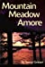 Bild des Verkufers fr Mountain Meadow Amore [Soft Cover ] zum Verkauf von booksXpress