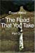 Bild des Verkufers fr The Road That You Take: Part One [Soft Cover ] zum Verkauf von booksXpress