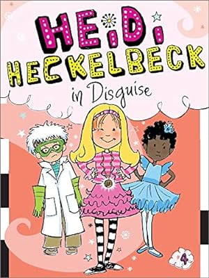 Seller image for Heidi Heckelbeck in Disguise (4) for sale by Reliant Bookstore