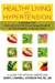Imagen del vendedor de HEALTHY LIVING WITH HYPERTENSION: A GUIDE FOR AFRICAN AMERICANS [Soft Cover ] a la venta por booksXpress
