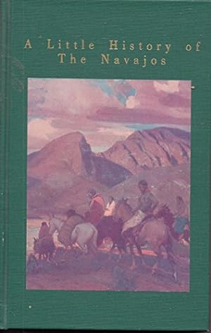 Bild des Verkufers fr A Little History of the Navajos (Little Histories of North American Indians) zum Verkauf von WeBuyBooks