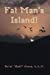 Seller image for Fat Man's Island! [Soft Cover ] for sale by booksXpress