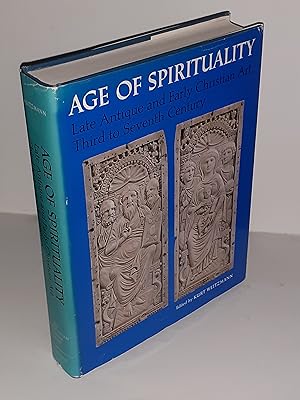 Age of spirituality. Late Antique and Early Christian Art, Third to Seventh Century. Catalogue of...