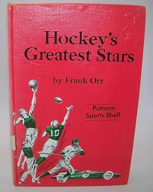 Image du vendeur pour Hockey's Greatest Stars (Putnam Sports Shelf) mis en vente par Easy Chair Books