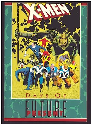 Bild des Verkufers fr X-Men: Days of Future Present zum Verkauf von Parigi Books, Vintage and Rare