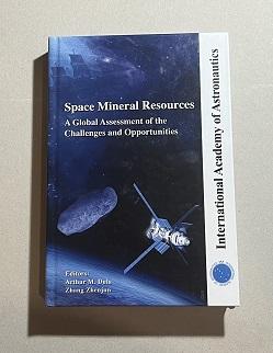 Image du vendeur pour Space Mineral Resources A Global Assessment of the Challenges and Opportunities mis en vente par Erlandson Books