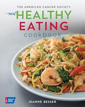 Imagen del vendedor de The American Cancer Society's New Healthy Eating Cookbook (Paperback) a la venta por CitiRetail