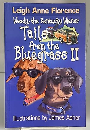 Imagen del vendedor de Tails from the Bluegrass II (Woody: The Kentucky Wiener) a la venta por Books Galore Missouri