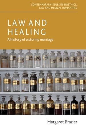 Seller image for Law and Healing : A History of a Stormy Marriage for sale by GreatBookPrices