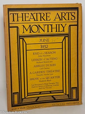 Imagen del vendedor de Theatre Arts Monthly: vol. 16, #6, June 1932: End of a Season a la venta por Bolerium Books Inc.