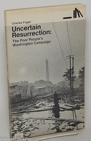 Uncertain Resurrection: The Poor People's Washington Campaign