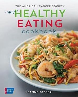 Imagen del vendedor de The American Cancer Society's New Healthy Eating Cookbook (Paperback) a la venta por AussieBookSeller