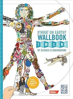 Bild des Verkufers fr The What on Earth? Wallbook Timeline of Sceince & Engineering zum Verkauf von WeBuyBooks