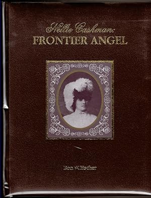 Bild des Verkufers fr Nellie Cashman: Frontier Angel zum Verkauf von Circle City Books