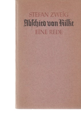 Bild des Verkufers fr Abschied von Rilke. Eine Rede. Von Stefan Zweig. zum Verkauf von Fundus-Online GbR Borkert Schwarz Zerfa