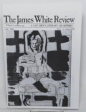 Image du vendeur pour The James White Review: a gay men's literary quarterly; vol. 6, #1, Fall 1988 mis en vente par Bolerium Books Inc.