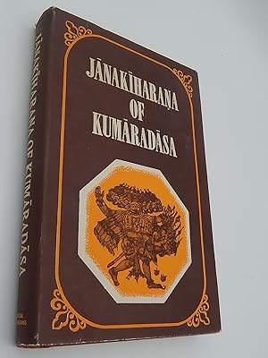 Janakiharana of Kumaradasa: A Study, Critical Text, and English Translation of Cantos XVI-XX