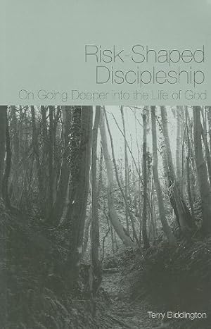 Bild des Verkufers fr Risk-Shaped Discipleship: On Going Deeper into the Life of God zum Verkauf von WeBuyBooks