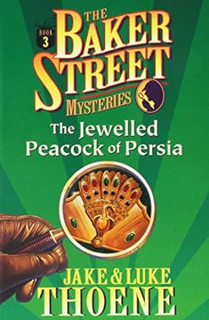 Bild des Verkufers fr The Jewelled Peacock of Persia (The Baker Street Mysteries) zum Verkauf von WeBuyBooks