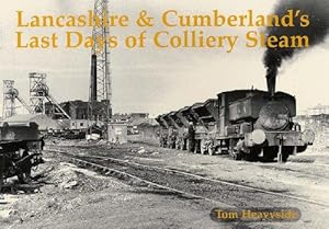 Immagine del venditore per Lancashire and Cumberland's Last Days of Colliery Steam venduto da WeBuyBooks