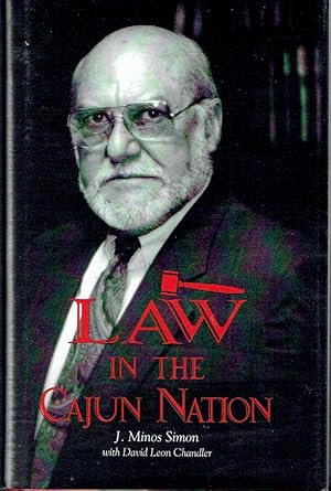 Image du vendeur pour Law in the Cajun Nation mis en vente par Blue Whale Books, ABAA