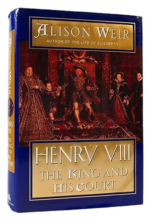 Imagen del vendedor de HENRY VIII The King and His Court a la venta por Rare Book Cellar