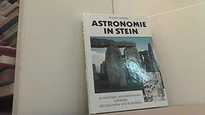 Seller image for Astronomie in Stein. Archologen und Astronomen entrtseln alte Kultsttten. for sale by Antiquariat Uwe Berg